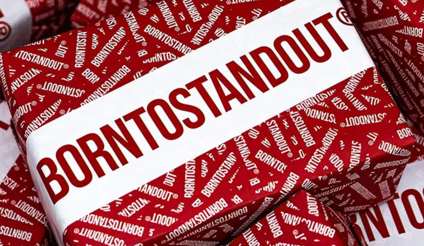 BORNTOSTANDOUT®